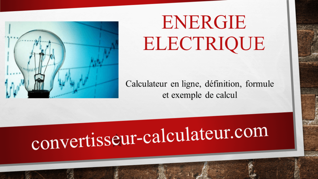 Calcul de l’énergie électrique