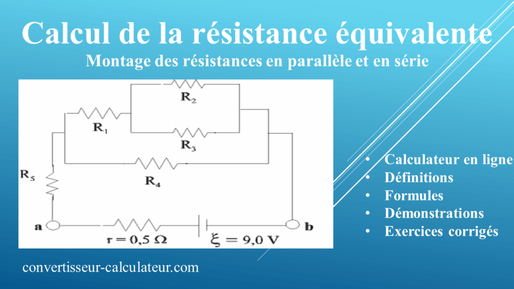 Calcul de la résistance équivalente, résistances en parallèle et en série