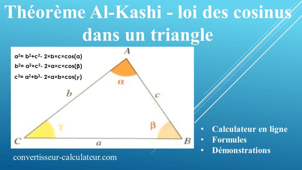 Théorème d’Al-Kashi – loi des cosinus dans un triangle