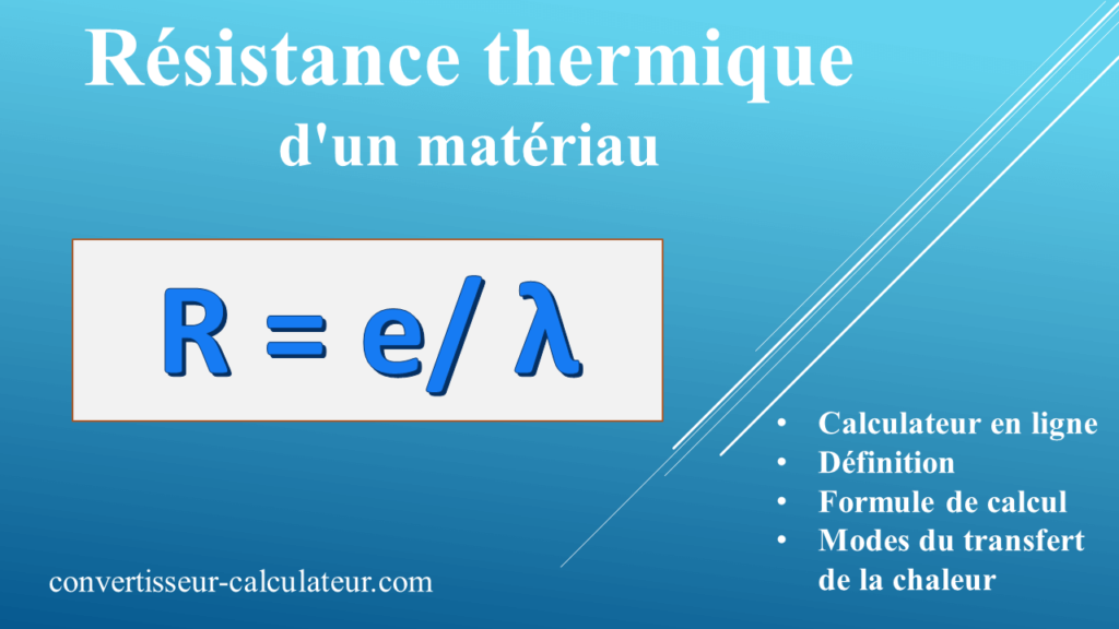 Calcul résistance thermique d’un matériau en ligne