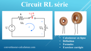 Circuit RL série cours et 3 exercices corrigés