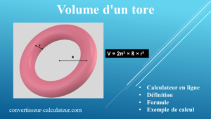 Calcul du Volume d'un Tore : Formule et Procédure